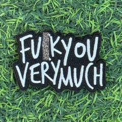 FU_K YOU VERY MUCH PATCH
